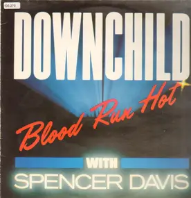 Spencer Davis - Blood Run Hot