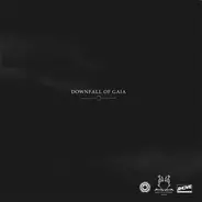 Downfall Of Gaia / In The Hearts Of Emperors - Downfall Of Gaia / In The Hearts Of Emperors