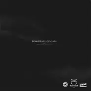 Downfall Of Gaia / In The Hearts Of Emperors - Downfall Of Gaia / In The Hearts Of Emperors