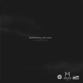 DOWNFALL OF GAIA - Downfall Of Gaia / In The Hearts Of Emperors