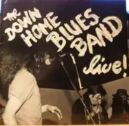 Down Home Blues Band - Live!