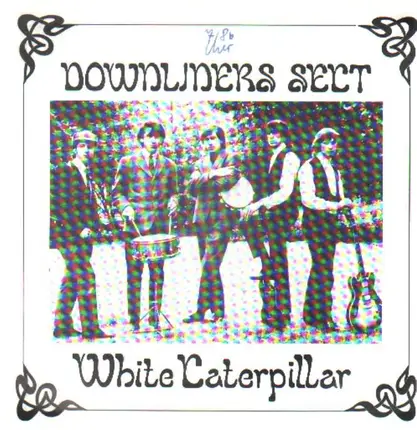 Downliners Sect - White Caterpillar
