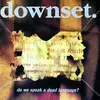 LP - Downset - Do We Speak A Dead.. - HQ-Vinyl