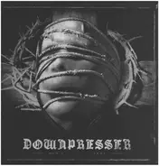 Downpresser - Don't Need A Reason