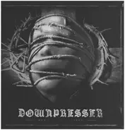 Downpresser - Don't Need A Reason