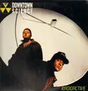 12inch Vinyl Single - Downtown Science - Radioactive