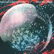 Downtown Party Network - Disco Ball Drama