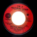 7inch Vinyl Single - Doyle Holly And The Buckaroos - I'm A Natural Loser / The Biggest Storm Of All - Promo copy
