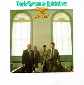Doyle Lawson & Quicksilver - Beyond the Shadows