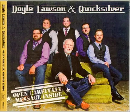 Doyle Lawson & Quicksilver - Open Carefully, Message Inside