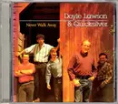 CD - Doyle Lawson & Quicksilver - Never Walk Away