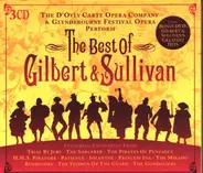 D'Oyly Carte Opera Company , Glyndebourne Festival Opera Company - The Best Of Gilbert & Sullivan