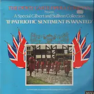 D'Oyly Carte Opera Company - If Patriotic Sentiment Is Wanted