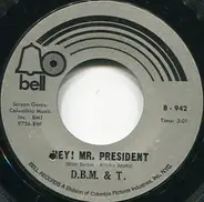 Dozy, Beaky, Mick & Tich - Mr. President