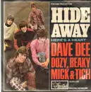 7'' - Dave Dee, Dozy, Beaky, Mick & Tich - Hideaway / Here's A Heart