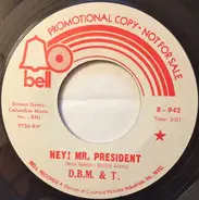 Dozy, Beaky, Mick & Tich - Hey! Mr. President