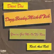 7'' - Dozy, Beaky, Mick & Tich - You've Got Me On The Run