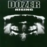 DOZER - RISING