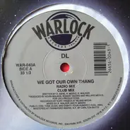 DL - We Got Our Own Thang / My Mother