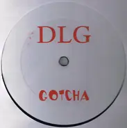 DLG, DJ DLG - Gotcha