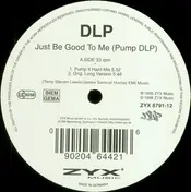 DLP - Just Be Good To Me