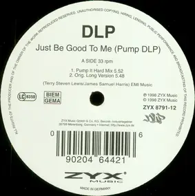 DLP - Just Be Good To Me