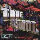 CD - Dlt - The True School