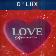 D'Lux - Love Resurrection