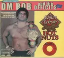 CD - DM Bob & The Deficits - Cajun Creole Hot Nuts - Digipak.