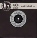 7'' - D Mob Featuring Gary Haisman - We Call It Acieed