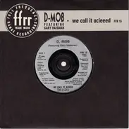 D Mob Featuring Gary Haisman - We Call It Acieed