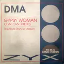 7inch Vinyl Single - Dma - Gypsy Woman (La Da Dee) (The Real Dance Version)