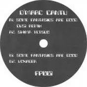 D'marc Cantu - Some Fantasies Are Good/ Dvs1 Rmx