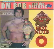 DM Bob & The Deficits - Cajun Creole Hot Nuts