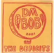 DM Bob & The Deficits - I Didn't Mean To Hurt Ye, I Just Meant To Kill Ye.