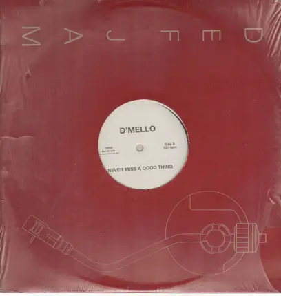 D'Mello - Never Miss A Good Thing