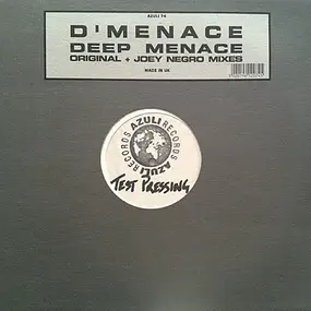 D'Menace - Deep Menace (Original + Joey Negro Mixes)