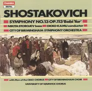 Dmitri Shostakovich - Nikita Storojev , City Of Birmingham Symphony Orchestra Chorus , City Of Birm - Symphony No.13 Op.113 'Babi Yar'