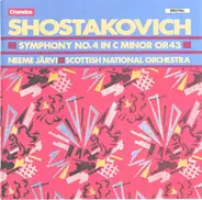 Dmitri Shostakovich - Royal Scottish National Orchestra , Neeme Järvi - Symphony No. 4 In C Minor Op. 43