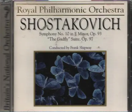 Dmitri Shostakovich - Royal Philharmonic Orchestra , Frank Shipway - Symphony No.10 In E Minor Op.93 / Excerpt From The Gadfly Suite Op.97