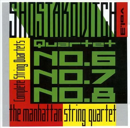 Shostakovich - The Complete String Quartets, Vol. 3: Nos. 6, 7, & 8