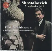 Dmitri Shostakovich - Yuri Temirkanov • St. Petersburg Philharmonic Orchestra - Symphonies 1 & 6