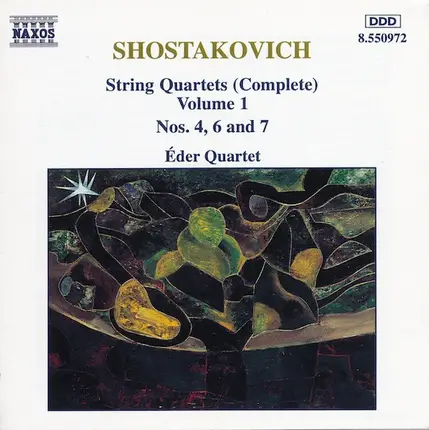 Dmitri Shostakovich , Éder Quartet - String Quartets (Complete) Volume 1 Nos. 4, 6 And 7