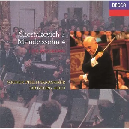 Dmitri Shostakovich , Felix Mendelssohn-Bartholdy , Wiener Philharmoniker , Georg Solti - Shostakovich 5 / Mendelssohn 4