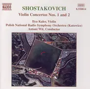 Shostakovich - Violin Concertos Nos. 1 & 2