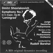Dmitri Shostakovich , Junge Deutsche Philharmonie , Moscow Philharmonic Orchestra , Rudolf Barshai - Symphony No.7 In C Major, Op.60 'Leningrad'