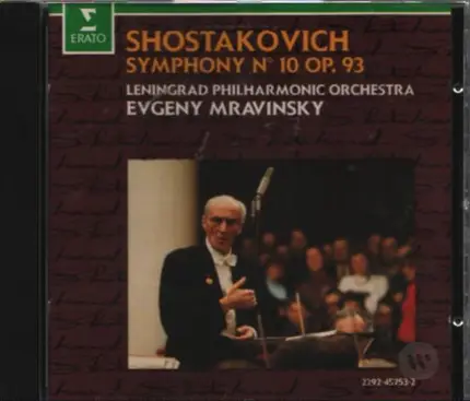 Dmitri Shostakovich , Leningrad Philharmonic Orchestra , Evgeny Mravinsky - Symphony No. 10 Op. 93