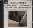 CD - Dmitri Shostakovich , Maxim Fedotov , Dmitry Yablonsky , Ekaterina Saranceva , Galina Petrova - Violin Sonata - Cello Sonata
