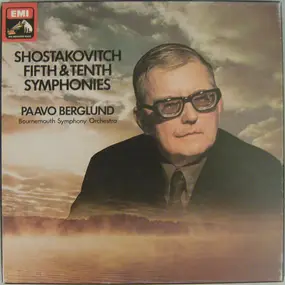 Dmitri Shostakovich - Fifth & Tenth Symphonies