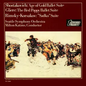 Dmitri Shostakovich - Age Of Gold Ballet Suite / The Red Poppy Ballet Suite / 'Sadko' Suite